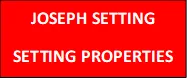 Joseph Setting – Setting Properties